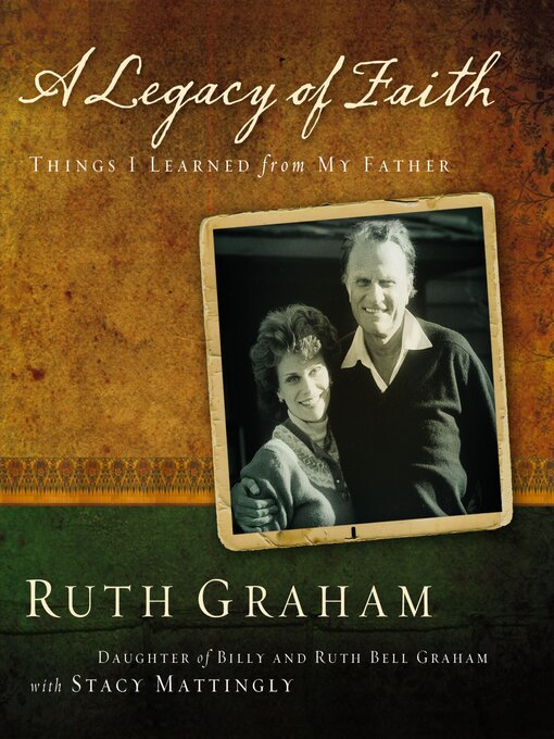 Title details for A Legacy of Faith by Ruth Graham - Available
